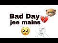 MY JEE MAINS PERCENTILE | JEE SCORE 💔😭