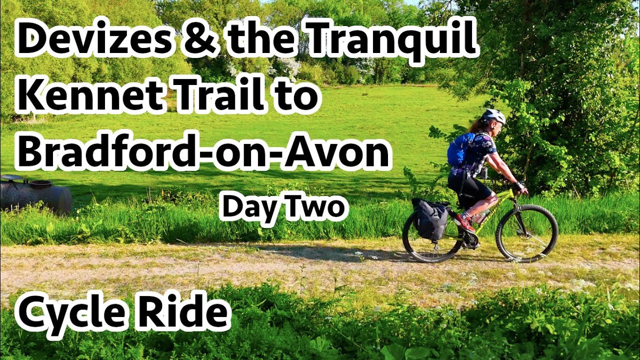 Devizes and the Tranquil Kennet Trail to Bradford-on-Avon Cycle Ride