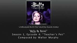 Unreleased Buffy Scores: "Buffy on Patrol" (Season 1, Episode 4)