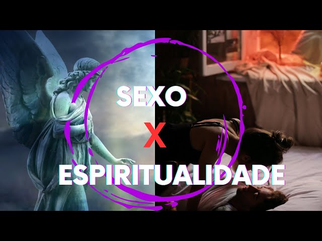 ESPIRITUALIDADE E SEXO   | Maikon Pitas