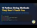 These 10 Python String Methods Will Save You Time