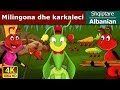 Milingona dhe karkaleci  ant and grasshopper in albanian  albanianfairytales