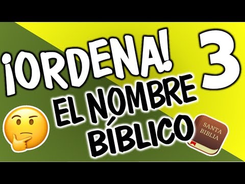 'ORDENA EL NOMBRE BÍBLIC0' #3| ¿CUÁNTO SABES DE LA BIBLIA?