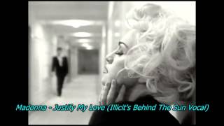 Madonna - Justify My Love (Illicit's Behind The Sun Vocal Mix)