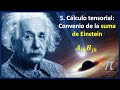 5. Cálculo Tensorial: convenio de la suma de Einstein