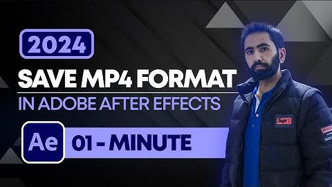 Saving MP4 Format in Adobe After Effects 2024 | Export After Effects Video Tutorial