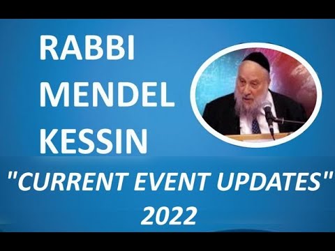 Rabbi Mendel Kessin on Current Events Updates 2022 -  THE GREAT RESET