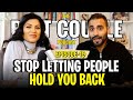 How to stop letting people hold you back  ep 19  the best couple podcast