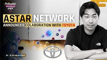 ASTAR Network & TOYOTA Partnership | Polkadot World News Ep.3