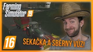 SEKAČKA A SBĚRNÝ VŮZ! | Farming Simulator 19 #16