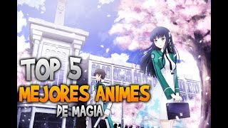 TOP  5 Mejores Animes De Magia