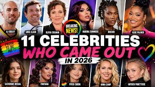 11 Celebrities Who Came Out in 2026 — Some Fans Never Saw It Coming