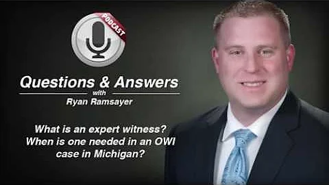Expert Witnesses in OWI Cases in Michigan - Michigan Criminal Lawyer