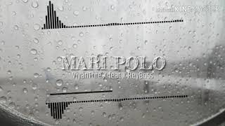 Download Lagu MARI POLO_ViyanThre_Feat_ReyBoss_(Official_Video) Download Lagu MARI POLO_ViyanThre_Feat_ReyBoss_(Official_Video)