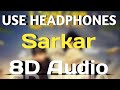 Sarkar8d song sarkarjaura phagwara  sarkar 8d audio song  3d8d audio song