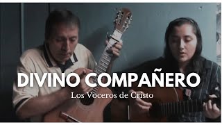 Video thumbnail of "Divino Compañero - Los Voceros de Cristo (Cover) Duo Cantares"