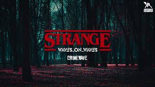 Waves_On_Waves X  Waves On Waves 1987 X Waves On Waves After Dark Strange (Official Audio)