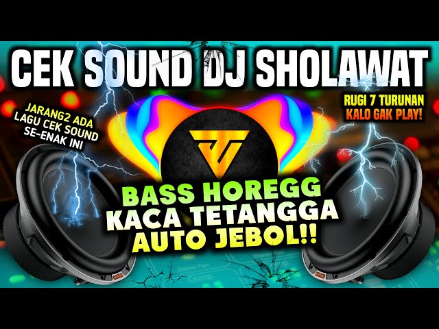 [HD MUSIC] CEK SOUND DJ SHOLAWAT VIRALL 2024 | BUSYROLANA | BASS HOREG BIKIN JEBOL ‼️ class=