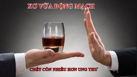 Xơ vữa động mạch. Chết nhiều hơn ung thư.