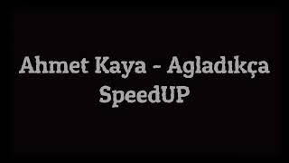 Ahmet Kaya - Ağladıkça speed up Resimi