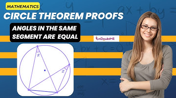 Circle Theorem Proof | Angles in the same segment are equal | Undoubtme Educare