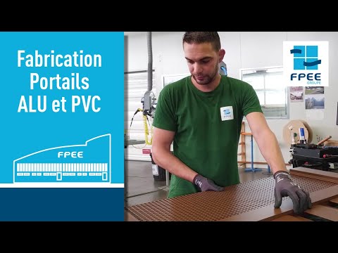 FPEE - Fabrication des portails PVC et Aluminium