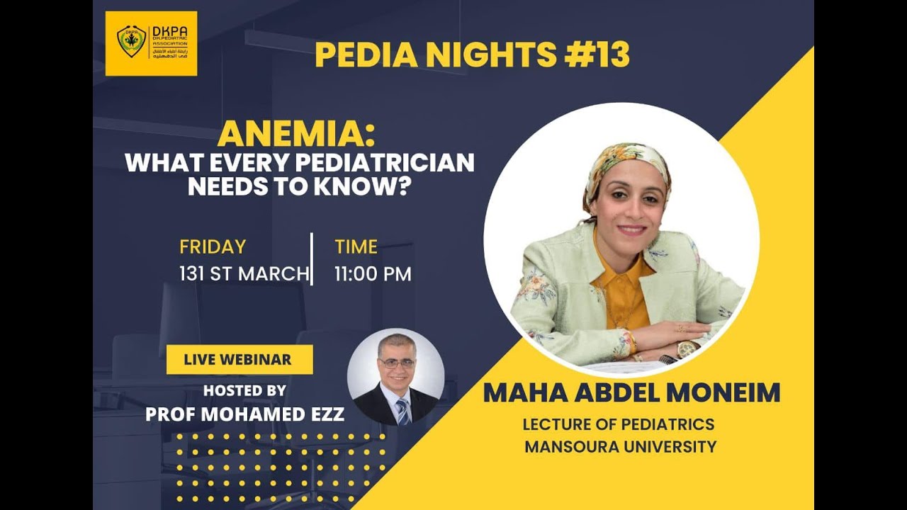 anemia what general pediatrician needs to know Dr Maha abd El Moneim