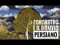 Zoroastro e il Diluvio Persiano