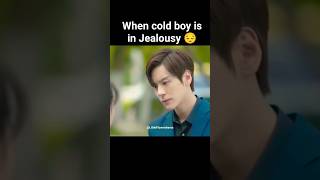 when cold boy is in jealousy🙂//cdrama:l may love you //#ytshorts #cdramas #imayloveyou #weizheming