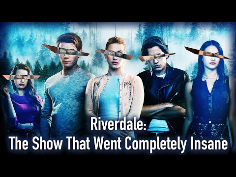 Riverdale: The Show That Went Completely Insane