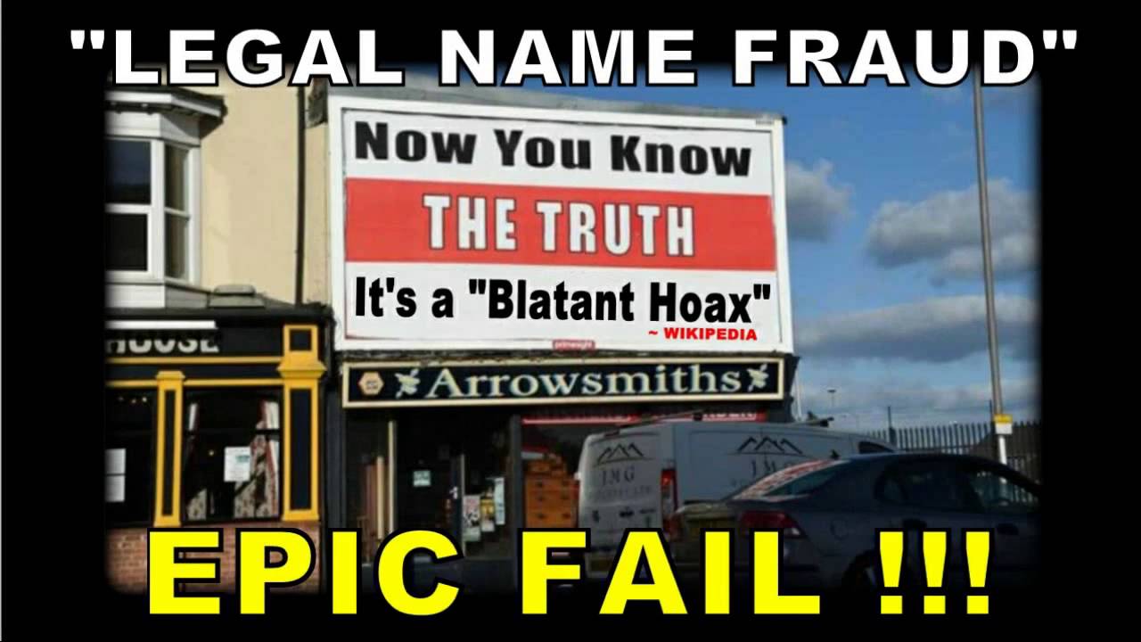 Wikipedia Labels 'Legal Name Fraud' a "BLATANT HOAX" !!!