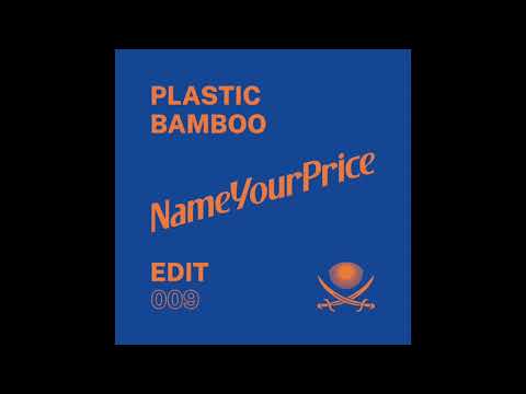 Plastic Bamboo - NameYourPrice Edit 009