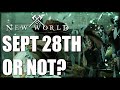 Will New World Come Out On Time? Let's Talk About It!