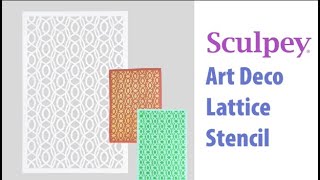 Ideas and How to Use the Art Deco Lattice Stencil | Sculpey.com