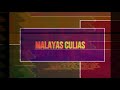 Malayas culias  letralyrics