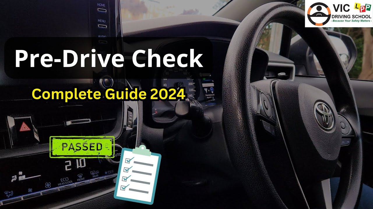 PreDrive Check Complete Guide 2024! MustWatch before VicRoads