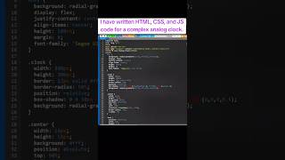 I have writen html, CSS and JavaScript code for a Complex analogue clock #coding #html #css