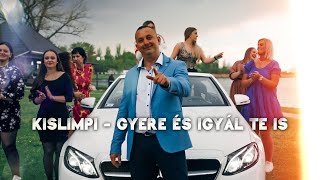 Kislimpi - Gyere és igyál te is (Official Music Video)