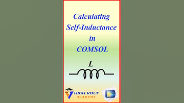How to Calculate Self Inductance in COMSOL?