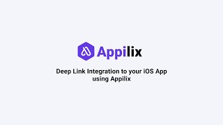 Deep Link Integration to your iOS App using Appilix