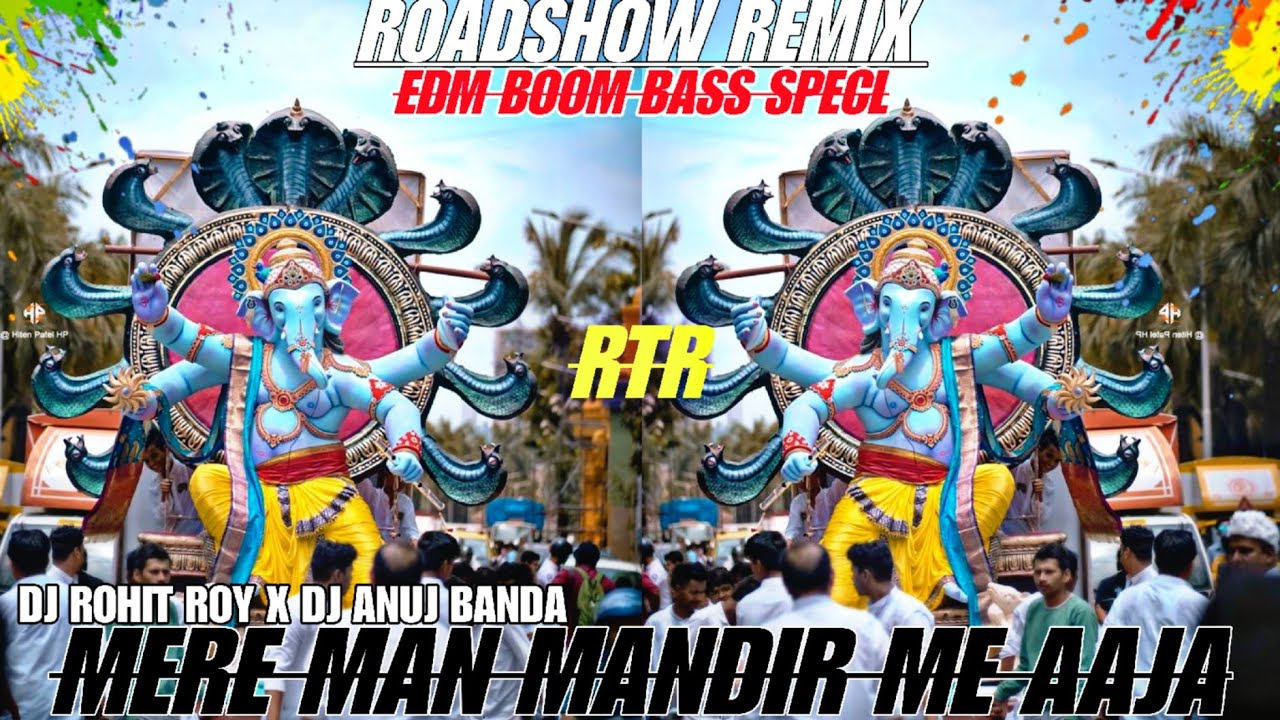 Mere Man Mandir Me Aaja 🚩Ganpati Special- Edm Trance Remix - Dj Rohit Roy Dj Anuj Banda