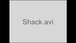 Shack.AVI