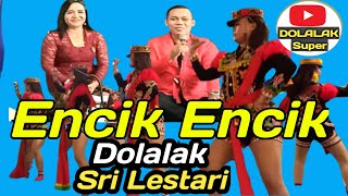 ENCIK ENCIK ||⁶ DOLALAK SRI LESTARI