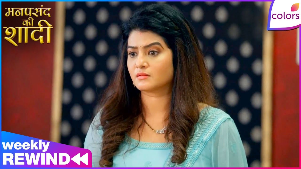 Mannpasand Ki Shaadi | Ep. 41 to 45 | Weekly Rewind | Will Aarohi Follow Diwan House Rules