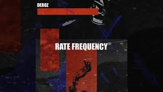 Deroz - Rate Frequency Extended Mix