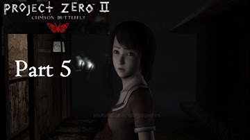 Project Zero 2 : Crimson Butterfly Part 5 Gameplay Walkthrough No Commentary | PS2