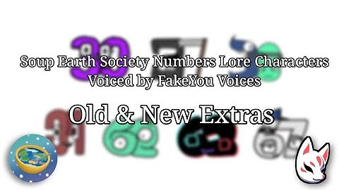 Soup Earth Society Numbers Lore Characters Voiced by FakeYou Voices: Old & New Extras