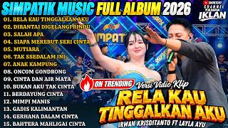 Download lagu Simpatik Music Full Album Terbaru - Rela Kau Tinggalkan Aku - Dirantai Digelangi Rindu - Salah Apa
