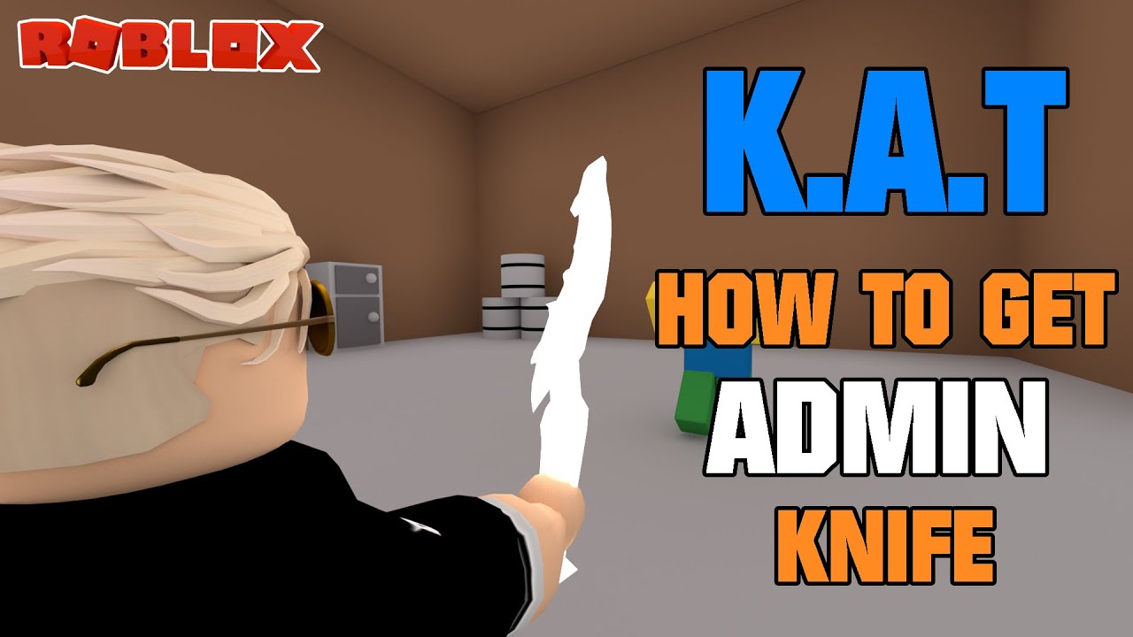 How To Get Admin Knife Roblox Kat Knife Ability Test Youtube - roblox kat admin knife