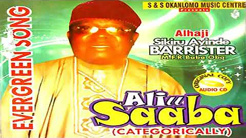 AARE DR SIKIRU AYINDE BARRISTER - LIVE PLAY FOR ALH. ALIU SAABA